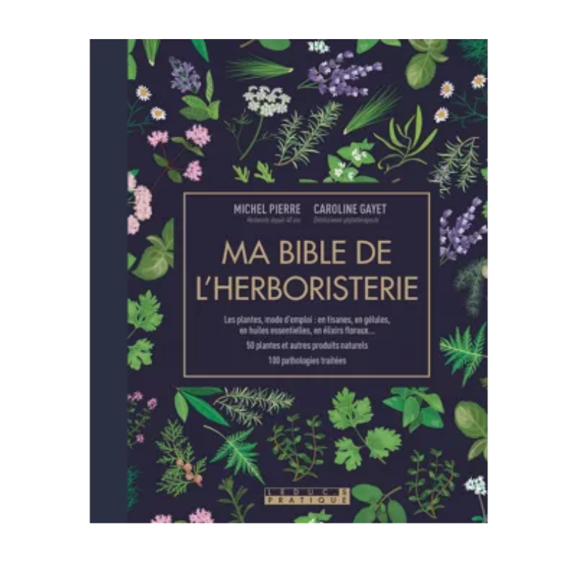 Ma bible de l'Herboristerie