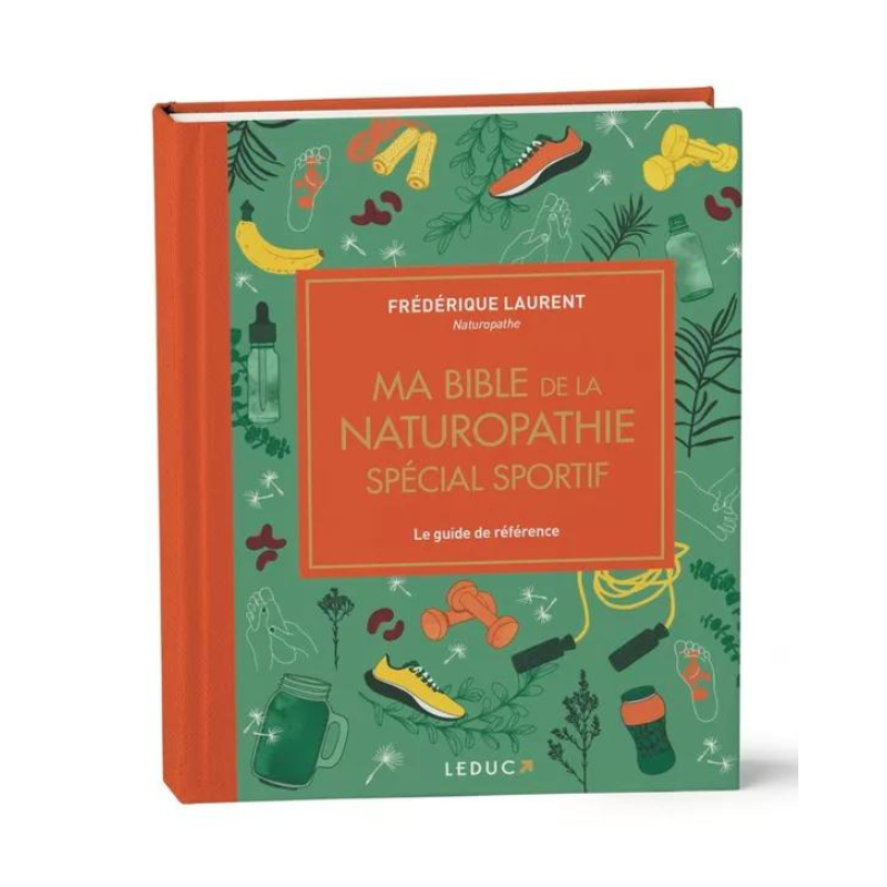 Ma Bible de la Naturopathie spécial sportif